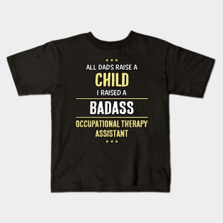 Badass Occupational Therapy Assistant Kids T-Shirt